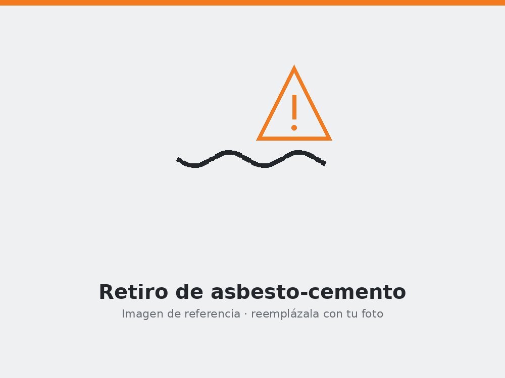 Retiro de asbesto-cemento